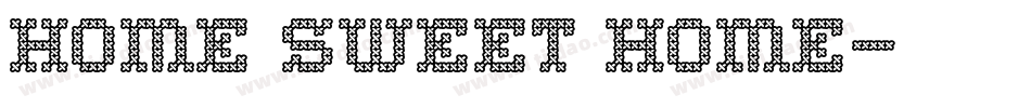 Home Sweet Home字体转换